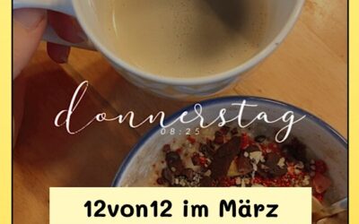12von12 im März 2026